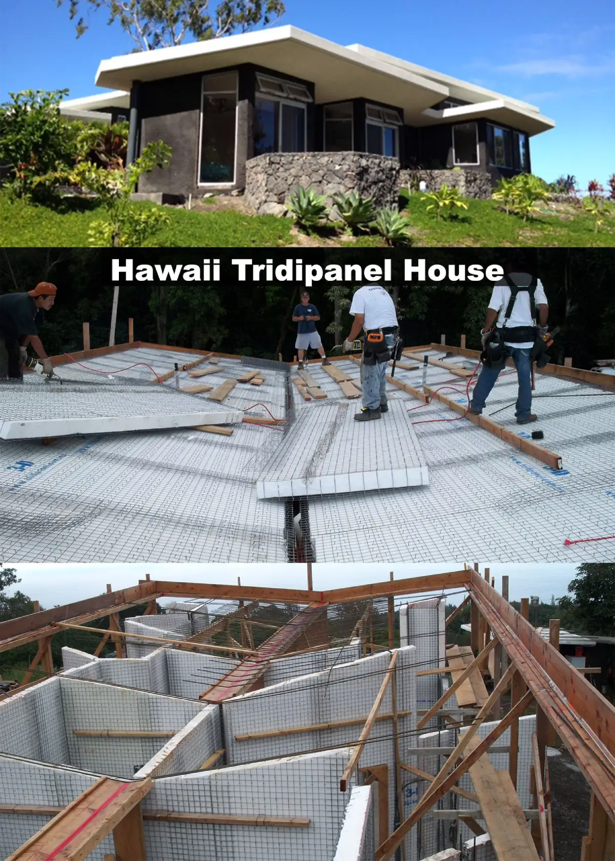 Construction of a Tridpanel house in Hawaii.